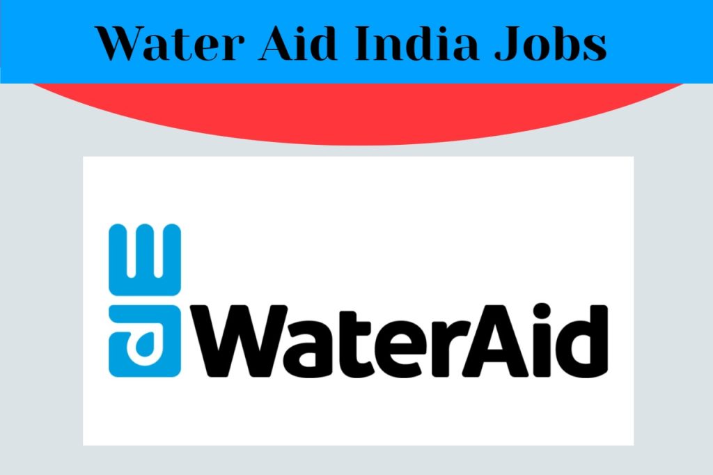 water aid india jobs