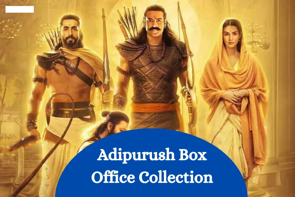 Adipurush Box Office Collection