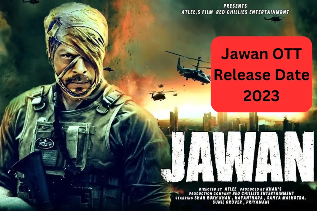 Jawan OTT Release Date 2023