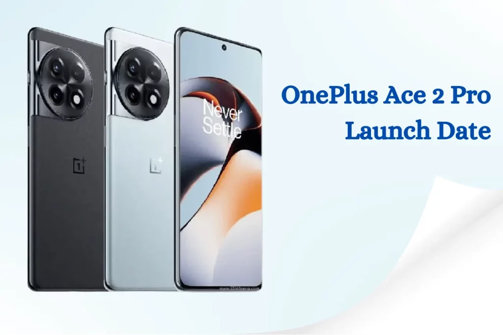 OnePlus Ace 2 Pro Launch Date