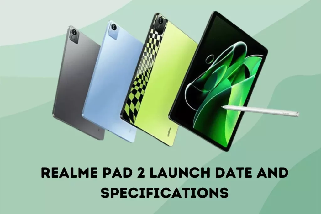 RealMe Pad 2 Launch Date And Specifications