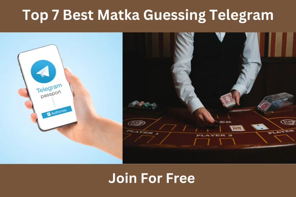 Top 7 Best Matka Guessing Telegram