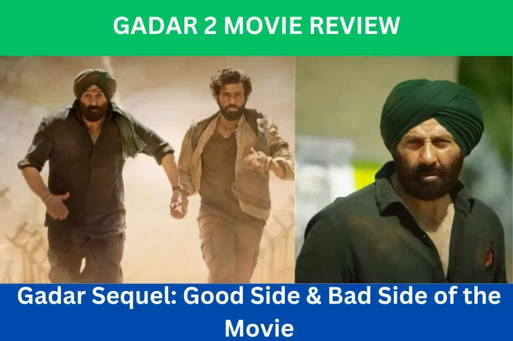 Gadar 2 Movie Review