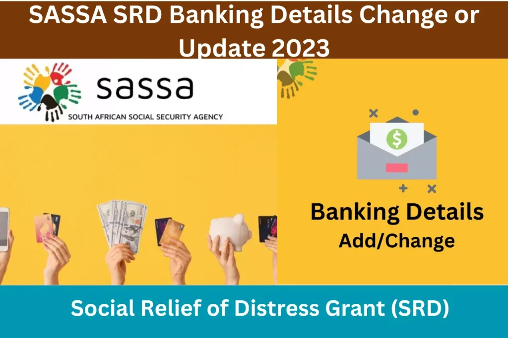 SASSA SRD Banking Details Change or Update